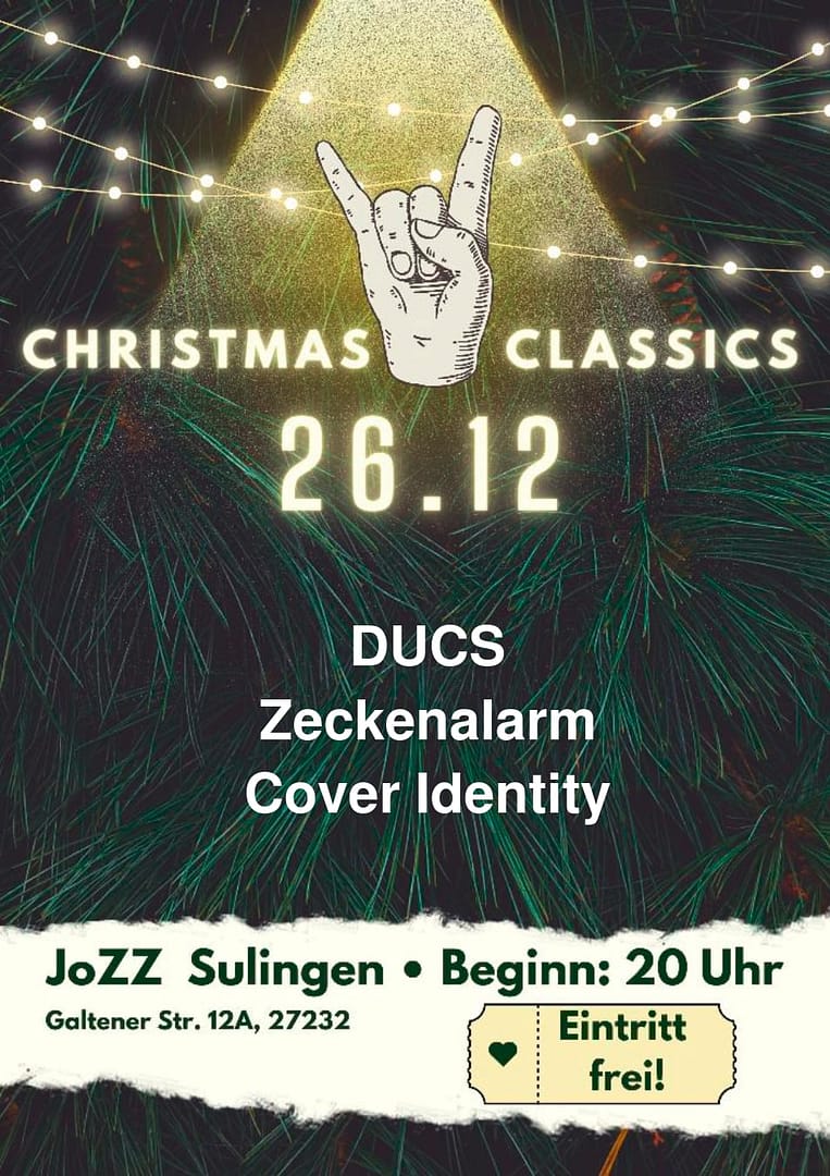 26.12.2025 Christmas Classics
Mit dabei: DUCS, Zeckenalarm und Cover Identity
